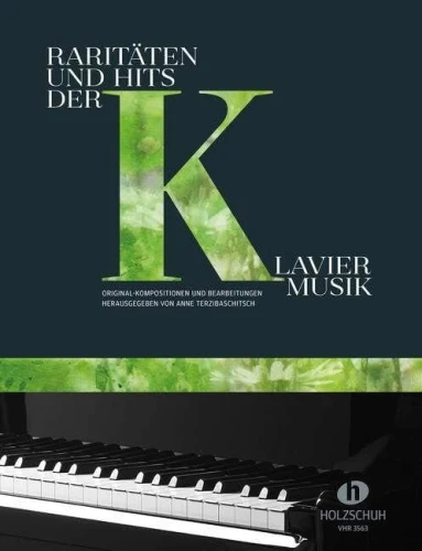 Raritaten und Hits der Klaviermusik - antologia klasycznej i współczesnej muzyki fortepianowej - nuty na fortepian - Anne Terzibaschitsch