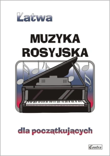 Łatwa muzyka rosyjska - nuty na fortepian lub keyboard dla początkujących - Agnieszka Górecka