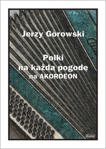 Jerzy Górowski: Polki na każdą pogodę - nuty na akordeon