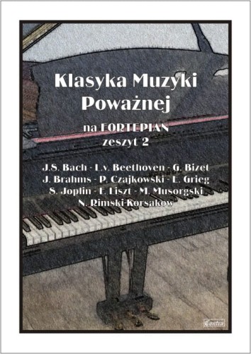 Klasyka muzyki poważnej na fortepian cz. 2 - Irena Warmińska - nuty na fortepian do przebojów klasyki