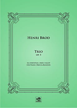 Trio op. 5 na obój, fagot i fortepian - Henri Brod, Jadwiga Lewczuk, Józef Raatz, Małgorzata Skotnicka