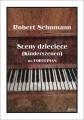 Robert Schumann: Sceny dziecięce - Kinderszenen op. 15 - nuty na fortepian