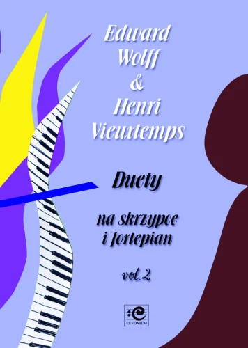 Duety vol. 2 na skrzypce i fortepian - Edward Wolff, Henri Vieuxtemps