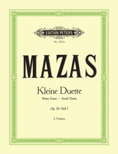 Jacques-Féréol Mazas: Kleine Duette op. 38 Heft 1 (1-6) - Small Duets - duety skrzypcowe część 1