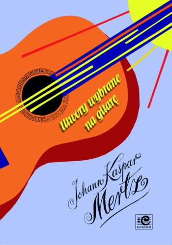 Utwory wybrane na gitarę - Johann Kaspar Mertz, Jarosław Pabisiak - nuty na gitarę solo