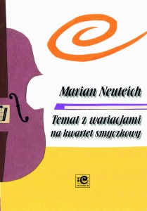 Temat z wariacjami na kwartet smyczkowy - Marian Neuteich, Błażej Goliński, Radosław Kurek