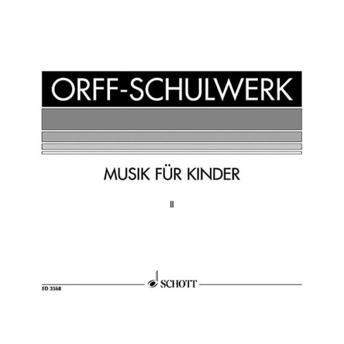 Orff-Schulwerk: Musik für Kinder II - Carl Orff, Gunild Keetman - Muzyka dla dzieci - metoda Carla Orffa