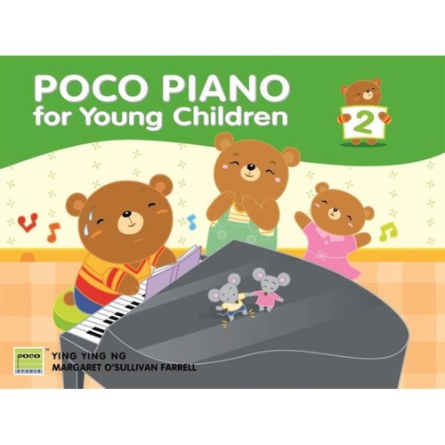Poco Piano for Young Children Book 2 - Ying Ying Ng, Maragret O'Sullivan Farrell - szkoła gry na pianinie dla najmłodszych dzieci