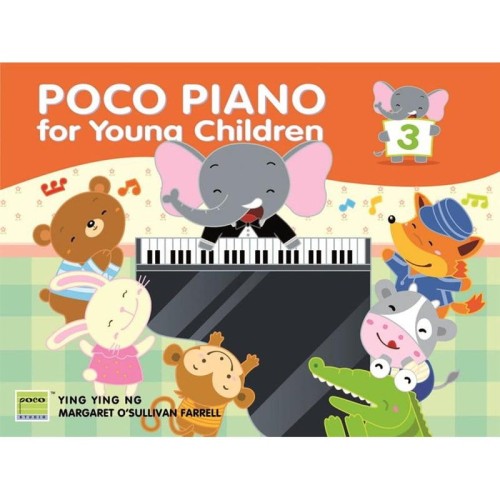 Poco Piano for Young Children Book 3 - Ying Ying Ng, Maragret O'Sullivan Farrell - szkoła gry na pianinie dla najmłodszych dzieci