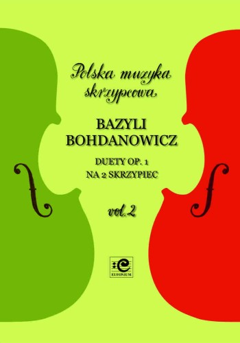 Duety op. 1 vol. 2 na 2 skrzypiec - nuty na duet skrzypcowy - Bazyli Bohdanowicz, Zbigniew Pilch