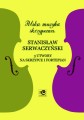 Trzy utwory na skrzypce i fortepian - Stanisław Serwaczyński, Zbigniew Pilch
