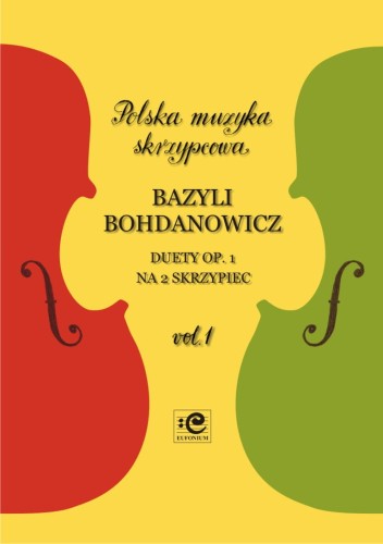 Duety op. 1 vol. 1 na 2 skrzypiec - nuty na duet skrzypcowy - Bazyli Bohdanowicz, Zbigniew Pilch