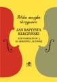 XXII wariacje op. 3 na skrzypce i altówkę - Jan Baptysta Kleczyński, Zbigniew Pilch