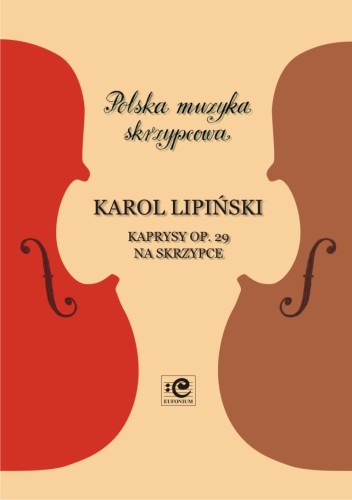 Kaprysy op. 29 na skrzypce - nuty na skrzypce solo - Karol Lipiński, Zbigniew Pilch