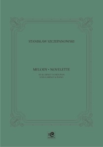 Melody. Novelette na klarnet i fortepian - Stanisław Szczepanowski, Alicja, Grzegorz Wieczorek