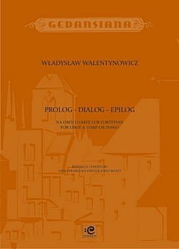 Prolog - Dialog - Epilog na obój i fortepian - Władysław Walentynowicz, Anna Prabucka-Firlej, Józef Raatz