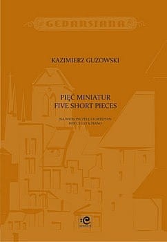 Pięć miniatur na wiolonczelę i fortepian - Kazimierz Guzowski
