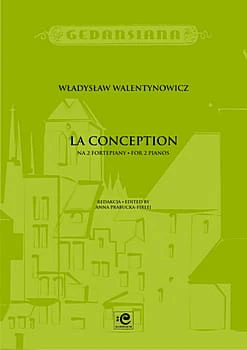 La conception na 2 fortepiany - Władysław Walentynowicz, Anna Prabucka-Firlej - nuty na duet fortepianowy