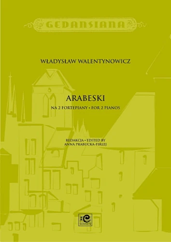 Arabeski na 2 fortepiany - Władysław Walentynowicz, Anna Prabucka-Firlej - nuty na duet fortepianowy