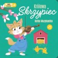 Mały wirtuoz. Królowa skrzypiec. Kotka Muzykantka - książka dla dzieci - twarde kartki