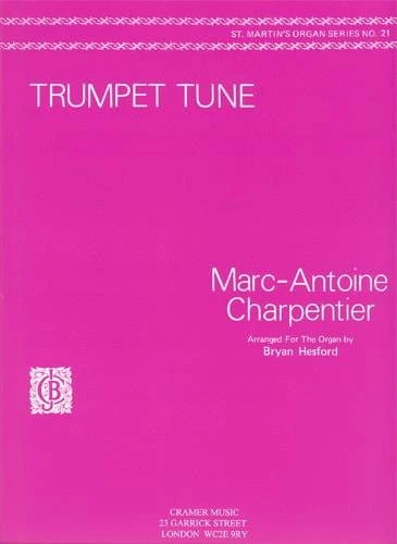 Marc-Antoine Charpentier: Trumpet Tune (Prelude to Te Deum) for Organ - Bryan Hesford - nuty na organy