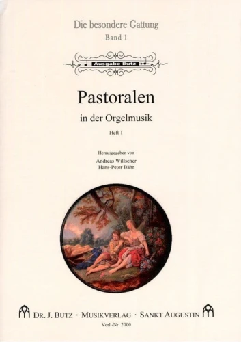 Die besondere Gattung Band 1: Pastoralen in der Orgelmusik - nuty na organy - Andreas Willscher, Hans-Peter Bähr