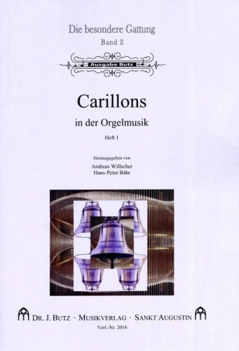 Die besondere Gattung Band 2: Carillons in der Orgelmusik - nuty na organy - Andreas Willscher, Hans-Peter Bähr