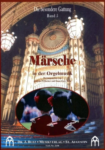 Die besondere Gattung Band 5: Märsche in der Orgelmusik - nuty na organy - Andreas Willscher, Hans-Peter Bähr