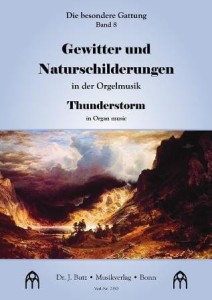 Die besondere Gattung Band 8: Gewitter und Naturschilderungen in der Orgelmusik - nuty na organy - Andreas Willscher, Hans-Peter Bähr