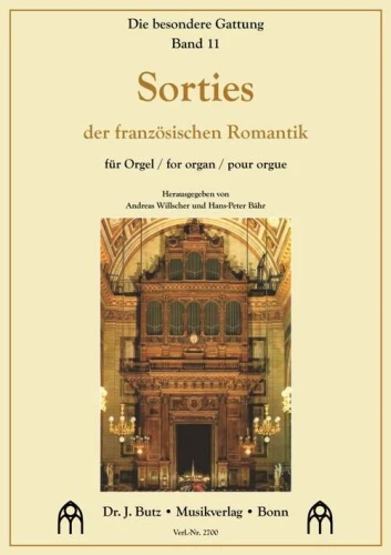 Die besondere Gattung Band 11: Sorties der französischen Romantik - nuty na organy - Andreas Willscher, Hans-Peter Bähr