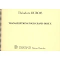 Théodore Dubois: Transcriptions Pour Grand Orgue - nuty na organy