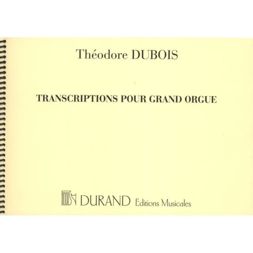 Théodore Dubois: Transcriptions Pour Grand Orgue - nuty na organy