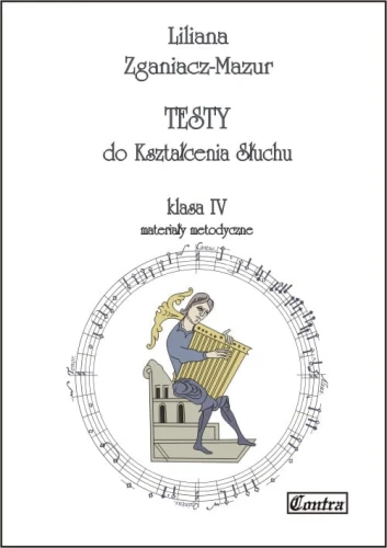 Liliana Zganiacz-Mazur: Testy do kształcenia słuchu klasa 4 - materiały metodyczne