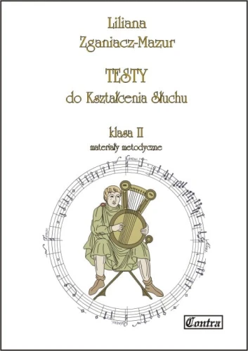 Liliana Zganiacz-Mazur: Testy do kształcenia słuchu klasa 2 - materiały metodyczne
