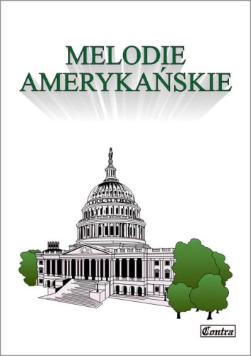 Melodie amerykańskie - nuty na fortepian lub keyboard - akordy gitarowe, słowa