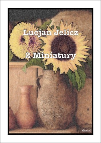 Lucjan Jelicz: 2 Miniatury - nuty na głos i fortepian