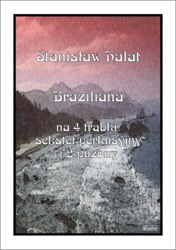Stanisław Halat: Braziliana - nuty na zespół instrumentalny