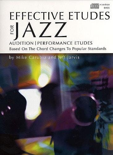 Mike Carubia, Jeff Jarvis: Effective Etudes For Jazz 1 - Bass (+ płyta CD) - ćwiczenia techniki i improwizacji jazzowej na kontrabas lub gitarę basową