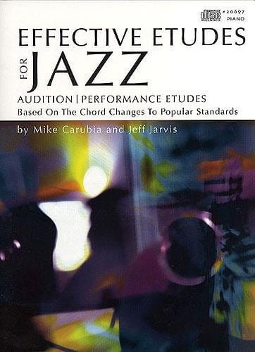 Mike Carubia, Jeff Jarvis: Effective Etudes For Jazz 1 - Piano (+ płyta CD) - ćwiczenia techniki i improwizacji jazzowej na fortepian