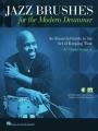 Jazz Brushes for the Modern Drummer - Ulysses Owens Jr. (+ audio i video online) - podręcznik do nauki gry szczotkami na perkusji