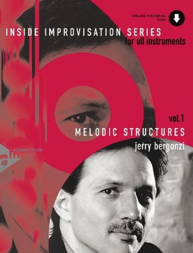 Jerry Bergonzi: Inside Improvisation 1 - Melodic Structures (+ audio online) - nauka improwizacji na wszystkie instrumenty