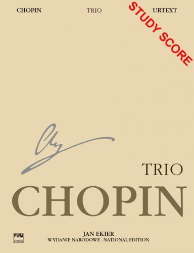 Fryderyk Chopin: Wydanie Narodowe tom 24A - Trio na fortepian, skrzypce i wiolonczelę (miniatura studyjna)