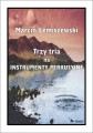 Marcin Lemiszewski: Trzy tria na instrumenty perkusyjne
