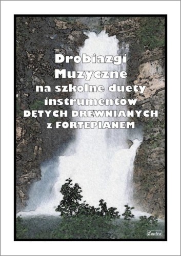 Drobiazgi muzyczne na szkolne duety instrumentów dętych drewnianych z fortepianem - Janina Rzepecka