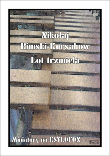 Nikołaj Rimski-Korsakow: Lot trzmiela - miniatury na ksylofon