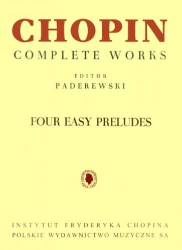 Fryderyk Chopin: Complete Works (separaty) - Cztery łatwe preludia z op. 28 - Four easy preludes - nuty na fortepian