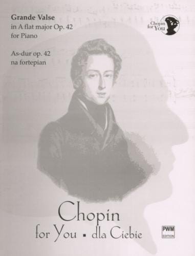 Chopin dla Ciebie: Grande Valse As-dur op. 42 na fortepian