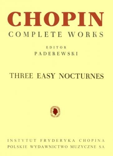 Fryderyk Chopin: Complete Works (separaty) - Trzy łatwe nokturny - nuty na fortepian