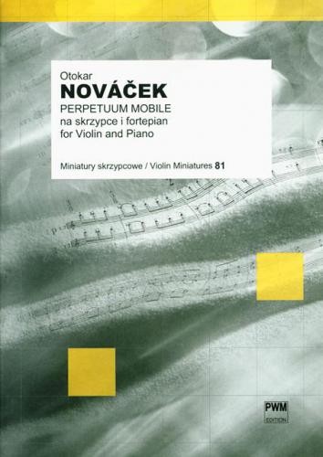 Otokar Novacek: Perpetuum mobile na skrzypce i fortepian - miniatury skrzypcowe 81