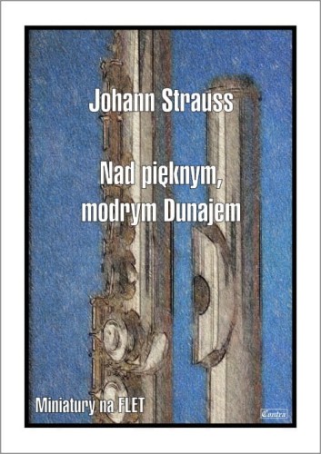 Johann Strauss: Nad pięknym modrym Dunajem - nuty na flet poprzeczny z fortepianem